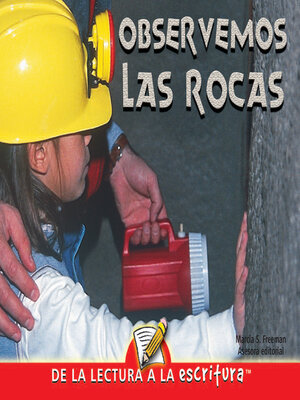 cover image of Observemos Las Rocas (Let's Look at Rocks) (Spanish-Readers for Writers-Early)
